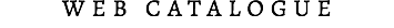 WEB CATALOGUE